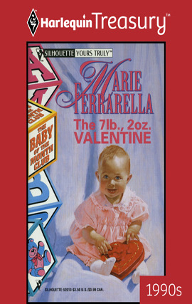 Title details for The 7 Lb., 2 Oz. Valentine by Marie Ferrarella - Available